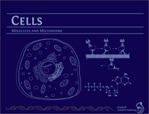 Publication Alert!  Cells: Molecules and Mechanisms